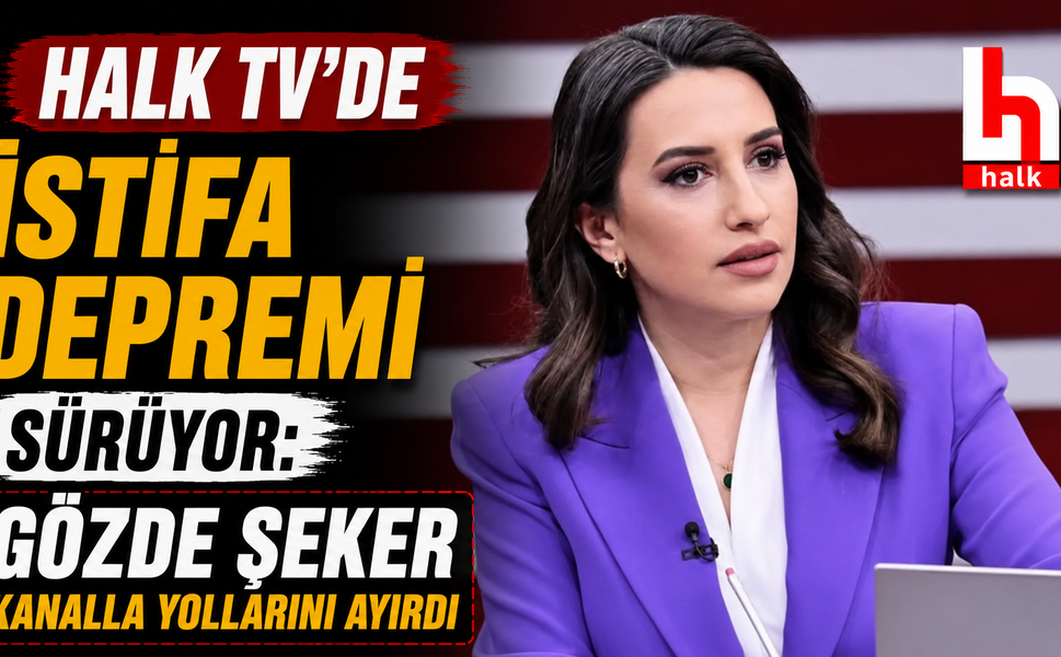 Halk TV'de İstifa Depremi Sürüyor: Gözde Şeker Kanalla Yollarını Ayırdı