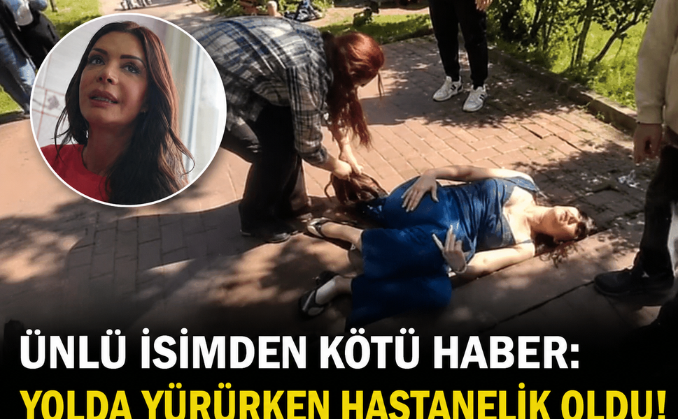 Ünlü İsimden Kötü Haber: Yolda Yürürken Hastanelik Oldu!