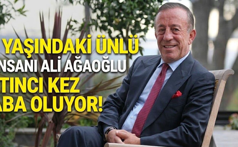 72 Yaşındaki Ünlü İş İnsanı Ali Ağaoğlu Altıncı Kez Baba Oluyor!