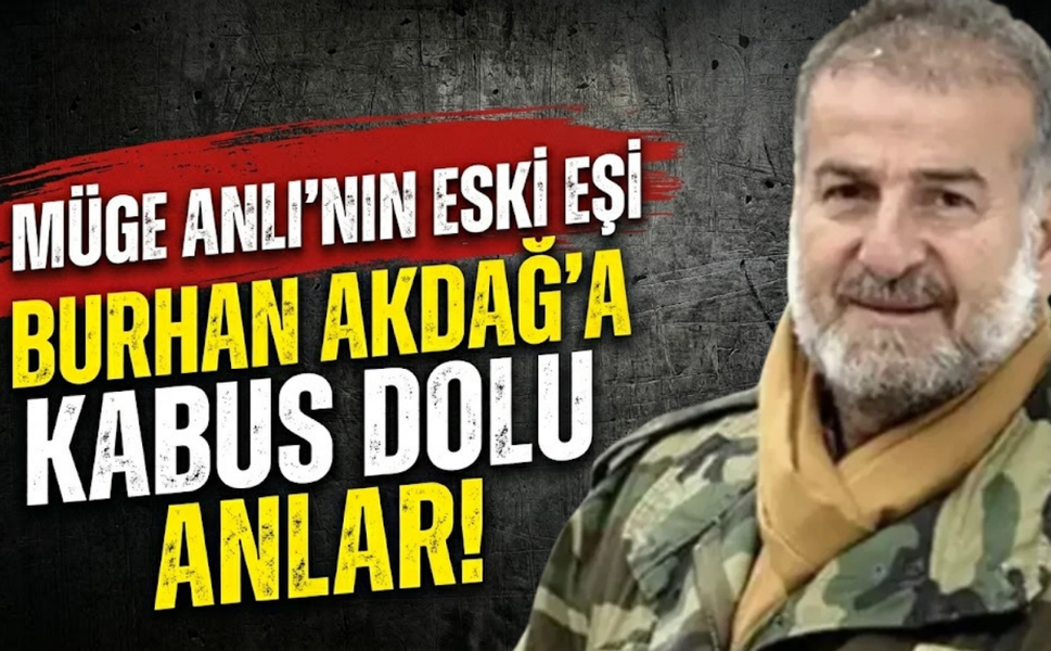 Müge Anlı'nın Eski Eşi Burhan Akdağ'a Kabus Dolu Anlar!