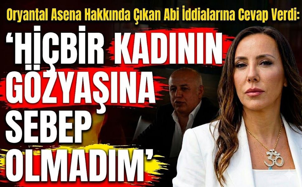 Oryantal Asena Hakkında Çıkan Abi İddialarına Cevap Verdi: "Hiçbir Kadının Gözyaşına Sebep Olmadım"