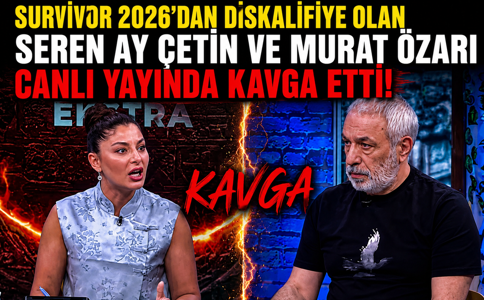 Survivor 2026'dan Diskalifiye Olan Seren Ay Çetin ve Murat Özarı Canlı Yayında Kavga Etti