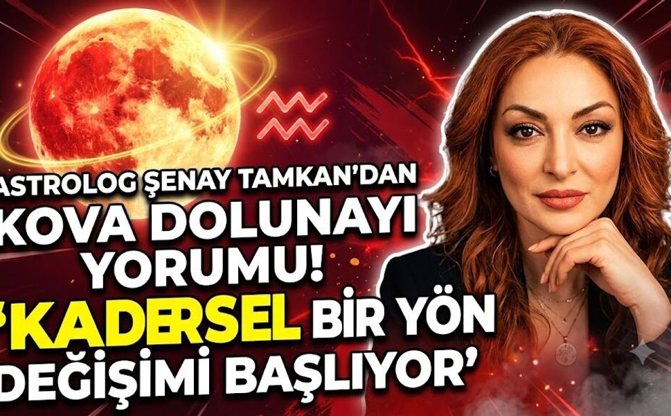 Astrolog Şenay Tamkan'dan Kova Dolunayı Yorumu! "Kadersel Bir Yön Değişimi Başlıyor"