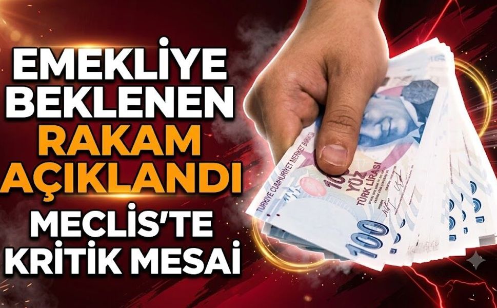 En Düşük Emekli Maaşı İçin Beklenen Rakam Belli Oldu: Meclis'te Kritik Mesai