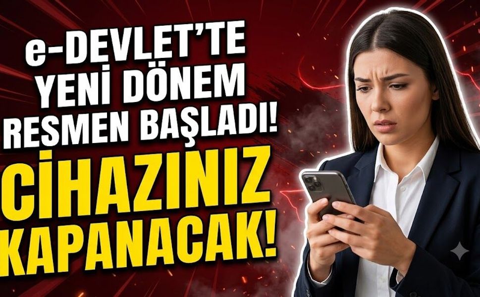 Telefon Sahipleri Dikkat: e-Devlet'te Yeni Dönem Resmen Başladı, Bunu Yapmayanların Cihazı Kapanacak!
